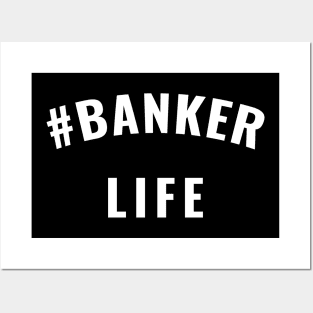 #Banker Life White Typography Posters and Art